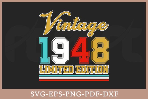 Download Vintage 1948 Limited Edition Shirt SVG - 1948 Collection