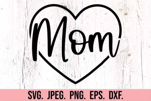 Download Loved Mom Heart SVG - Mothers Day SVG - Premium Resources
