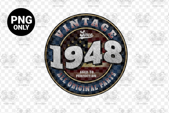 Download Since 1948 Aged Perfection Sublimation - 1948 Collection