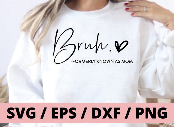 Download Bruh Formerly Known As Mom Heart SVG PNG - Mom heart svg Collection